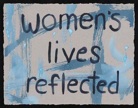 Feminism - Women's lives reflected sign
